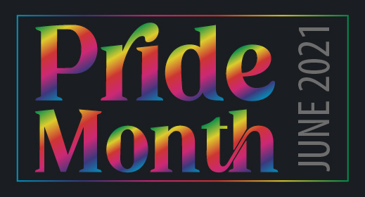 Pride Month - June 2021